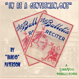 ''In Re a Gentleman, One'' - Andrew Barton Paterson - Free Audio Books Online Audiobooks in English