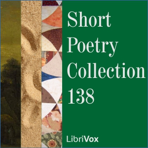 Short Poetry Collection 138 - Various - Free Audio Books Online Audiobooks in English