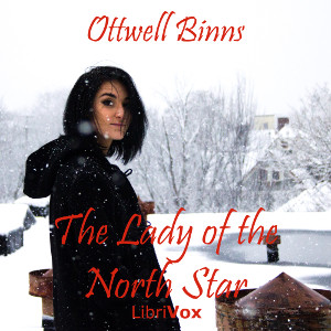 The Lady of the North Star - Ottwell Binns - Free Audio Books Online Audiobooks in English