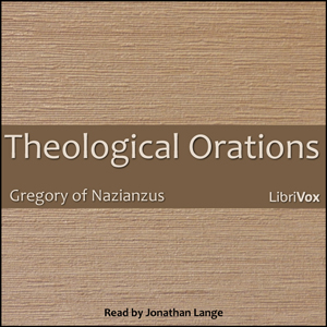 Theological Orations - Gregory of Nazianzus - Free Audio Books Online Audiobooks in English