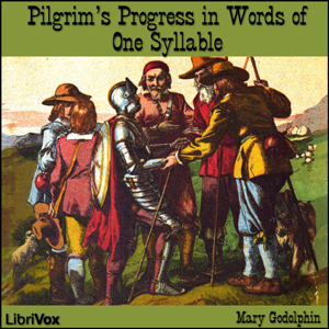 The Pilgrim's Progress in Words of One Syllable - Lucy Aikin - Free Audio Books Online Audiobooks in English