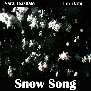 Snow Song - Sara Teasdale - Free Audio Books Online Audiobooks in English
