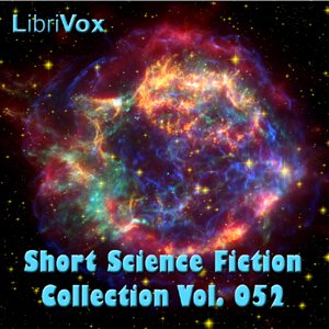 Short Science Fiction Collection 052 - Various - Free Audio Books Online Audiobooks in English