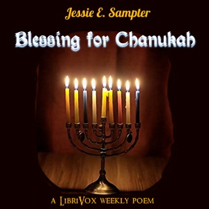 Blessings for Chanukah - Jessie E. SAMPTER - Free Audio Books Online Audiobooks in English