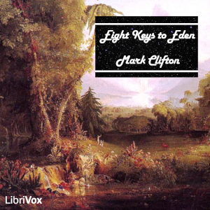 Eight Keys to Eden - Mark CLIFTON - Free Audio Books Online Audiobooks in English
