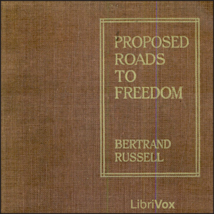 Proposed Roads to Freedom - Bertrand Russell - Free Audio Books Online Audiobooks in English