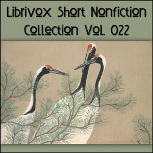 Short Nonfiction Collection Vol. 022 - Various - Free Audio Books Online Audiobooks in English