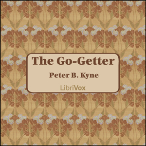 The Go-Getter - Peter B. KYNE - Free Audio Books Online Audiobooks in English