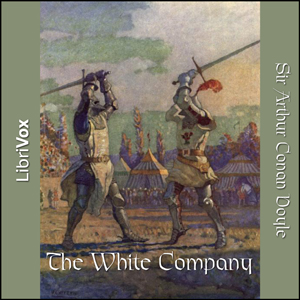 The White Company - Sir Arthur Conan Doyle - Free Audio Books Online Audiobooks in English