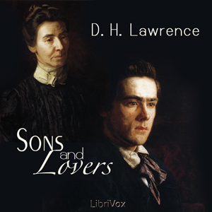 Sons and Lovers - D. H. Lawrence - Free Audio Books Online Audiobooks in English