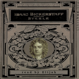 Isaac Bickerstaff, Physician and Astrologer - Richard STEELE - Free Audio Books Online Audiobooks in English