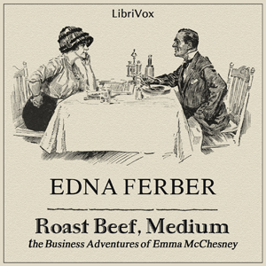 Roast Beef, Medium - Edna Ferber - Free Audio Books Online Audiobooks in English