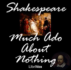 Much Ado About Nothing - William Shakespeare - Free Audio Books Online Audiobooks in English