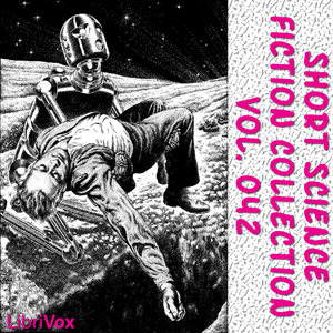 Short Science Fiction Collection 042 - Various - Free Audio Books Online Audiobooks in English