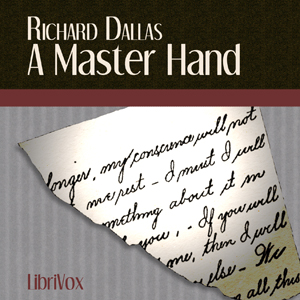 A Master Hand - Richard DALLAS - Free Audio Books Online Audiobooks in English