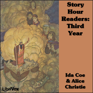 Story Hour Readers: Third Year - Ida Coe - Free Audio Books Online Audiobooks in English