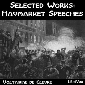 Selected Works: Haymarket Speeches - Voltairine de Cleyre - Free Audio Books Online Audiobooks in English