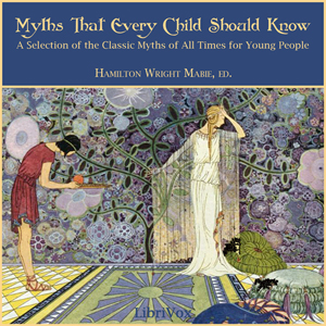 Myths That Every Child Should Know - Hamilton Wright Mabie - Free Audio Books Online Audiobooks in English