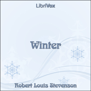 Winter (Stevenson) - Robert Louis Stevenson - Free Audio Books Online Audiobooks in English