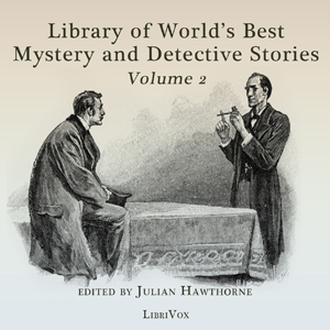Library of the World's Best Mystery and Detective Stories, Volume 2 - Various - Free Audio Books Online Audiobooks in English