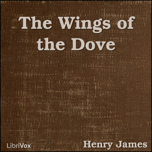 The Wings of the Dove - Henry James - Free Audio Books Online Audiobooks in English
