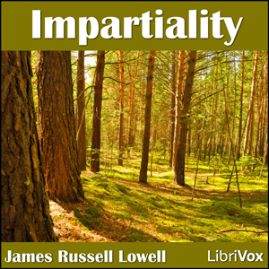 Impartiality - James Russell Lowell - Free Audio Books Online Audiobooks in English