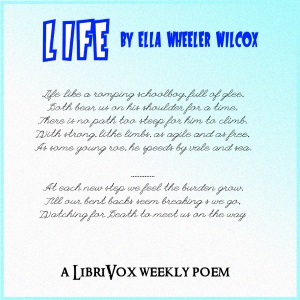 Life - Ella Wheeler Wilcox - Free Audio Books Online Audiobooks in English