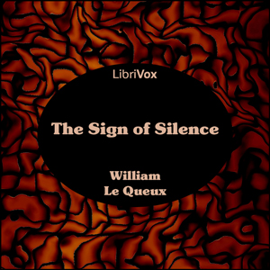The Sign of Silence - William Le Queux - Free Audio Books Online Audiobooks in English