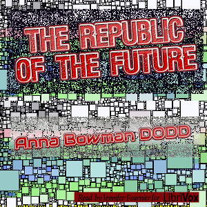 The Republic of the Future - Anna Bowman DODD - Free Audio Books Online Audiobooks in English