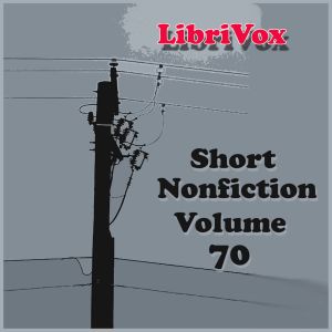 Short Nonfiction Collection, Vol. 070 - Various - Free Audio Books Online Audiobooks in English