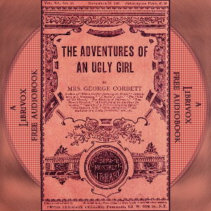 The Adventures of an Ugly Girl - Elizabeth Burgoyne  CORBETT - Free Audio Books Online Audiobooks in English