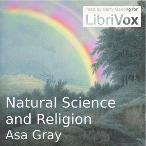 Natural Science and Religion - Asa GRAY - Free Audio Books Online Audiobooks in English