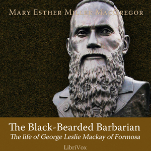 The Black-Bearded Barbarian - Mary Esther Miller MacGregor - Free Audio Books Online Audiobooks in English