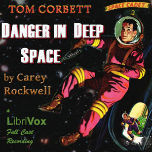 Danger in Deep Space (Dramatic Reading) - Carey Rockwell - Free Audio Books Online Audiobooks in English