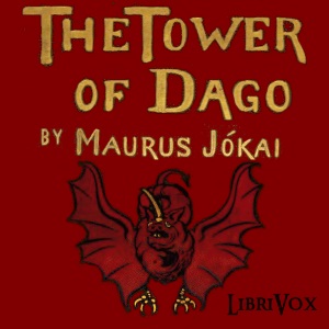 The Tower of Dago - Mór JÓKAI - Free Audio Books Online Audiobooks in English