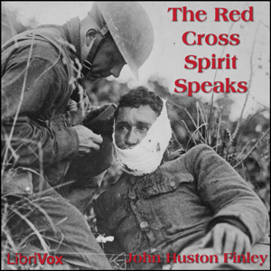 The Red Cross Spirit Speaks - John Huston FINLEY - Free Audio Books Online Audiobooks in English