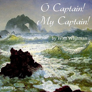 O Captain! My Captain! - Walt Whitman - Free Audio Books Online Audiobooks in English