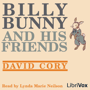 Billy Bunny and His Friends - David Cory - Free Audio Books Online Audiobooks in English