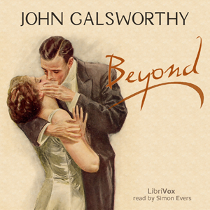 Beyond - John Galsworthy - Free Audio Books Online Audiobooks in English