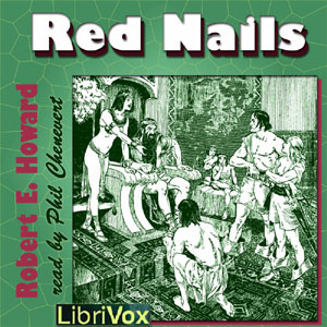 Red Nails (version 2) - Robert E. Howard - Free Audio Books Online Audiobooks in English