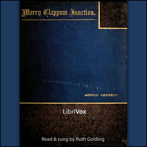 Merry Clappum Junction - Arnold KENNEDY - Free Audio Books Online Audiobooks in English