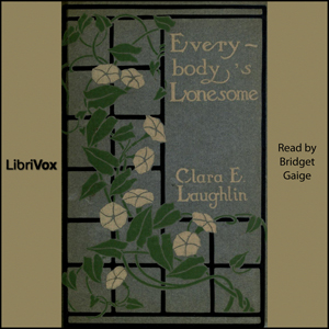 Everybody's Lonesome - Clara E. LAUGHLIN - Free Audio Books Online Audiobooks in English