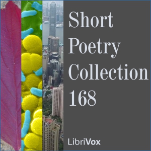 Short Poetry Collection 168 - Various - Free Audio Books Online Audiobooks in English