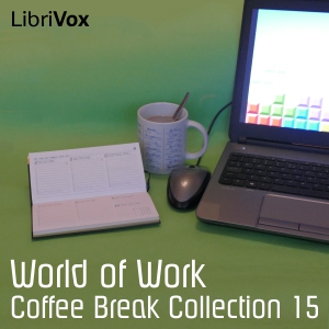 Coffee Break Collection 15 - World of Work - Various - Free Audio Books Online Audiobooks in English
