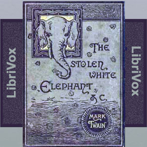 The Stolen White Elephant (Version 2) - Mark Twain - Free Audio Books Online Audiobooks in English