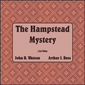 The Hampstead Mystery - Arthur J. REES - Free Audio Books Online Audiobooks in English
