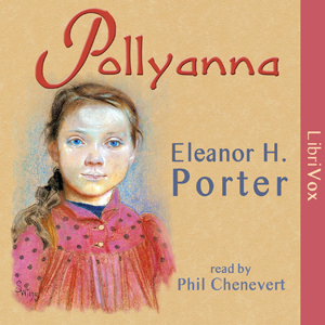 Pollyanna (version 2) - Eleanor H. Porter - Free Audio Books Online Audiobooks in English