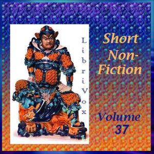 Short Nonfiction Collection, Vol. 037 - Various - Free Audio Books Online Audiobooks in English
