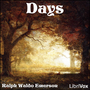 Days - Ralph Waldo Emerson - Free Audio Books Online Audiobooks in English