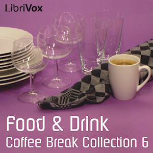 Coffee Break Collection 006 - Food and Drink - Various - Free Audio Books Online Audiobooks in English